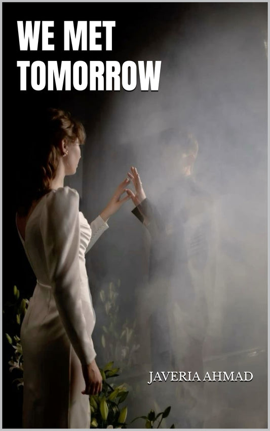 WE MET  TOMORROW
